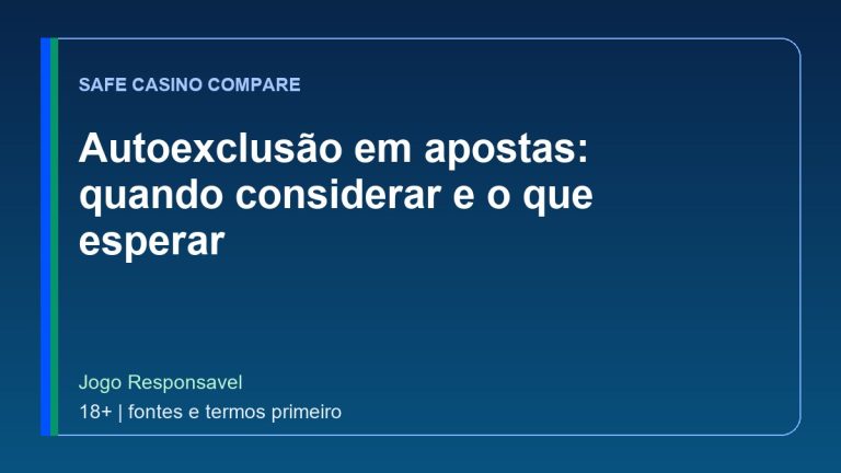 Autoexclusão em apostas: quando considerar e o que esperar