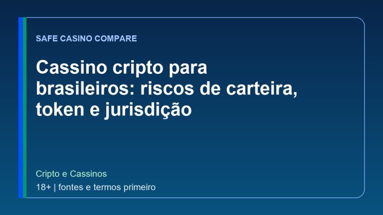 Cassino cripto para brasileiros: riscos de carteira, token e jurisdição