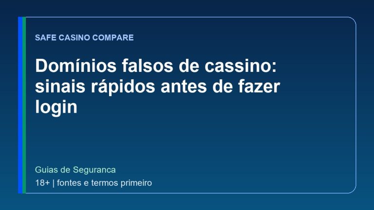 Domínios falsos de cassino: sinais rápidos antes de fazer login