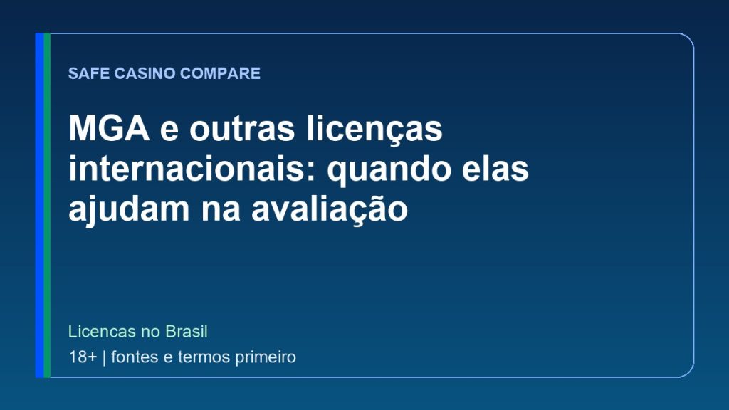MGA e outras licenças internacionais: quando elas ajudam na avaliação