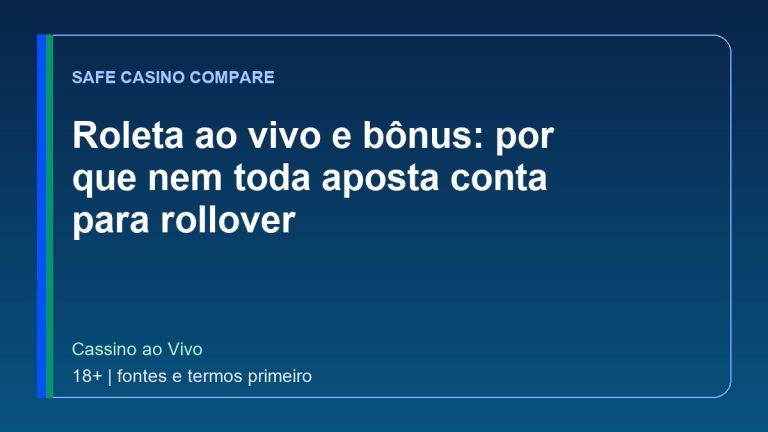 Roleta ao vivo e bônus: por que nem toda aposta conta para rollover